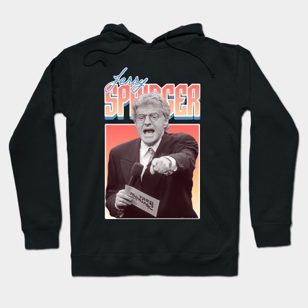 Jerry Springer Hoodie by Olivia alves